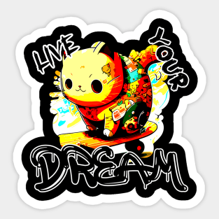 Live Your Dream Skateboard Cat Sticker